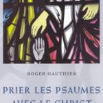 Prier les psaumes avec le Christ