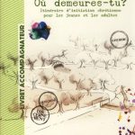 Où demeures-tu? - Livret accompagnateur