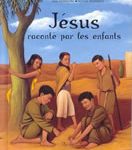 Jésus raconté par les enfants