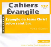 Cahiers Évangile - Évangile de Jésus Christ selon saint Luc