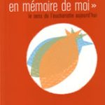 « Vous ferez cela en mémoire de moi »