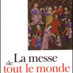 La messe de tout le monde