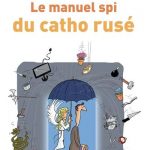 Le manuel spi du catho rusé